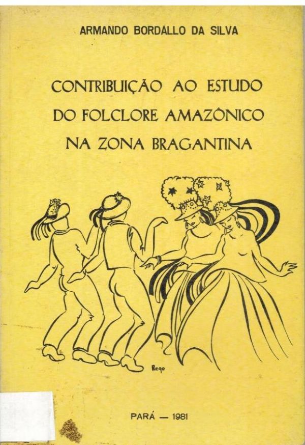 Contribuição ao Estudo do Folclore Amazônico na Zona Bragantina